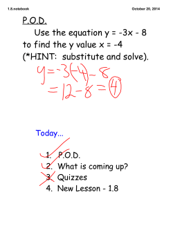 POD Use the equation y = -3x - 8 to find the y value x = -4