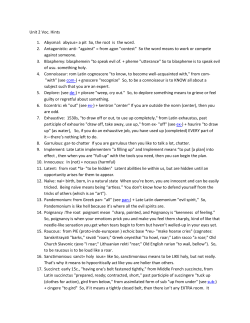 Unit 2 Voc. Hints 1. Abysmal: abysus= a pit So, the root is the word. 2