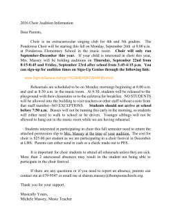 2016 Choir Audition Information Dear Parents, Choir is an