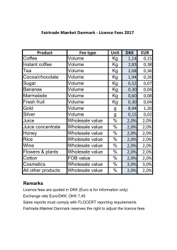 Product Fee type Unit DKK EUR Coffee Volume Kg 1,14