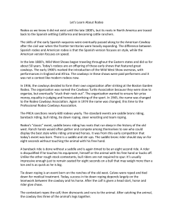 Let`s Learn About Rodeo Rodeo as we know it did not exist un\l the