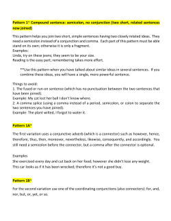 Pattern 1~ Compound sentence: semicolon, no conjunction (two