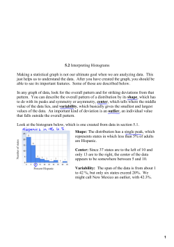 5.2 Interpreting Histograms Making a statistical graph is not our