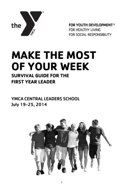 MAKE THE MOST OF YOUR WEEK - YMCA Central Leaders School