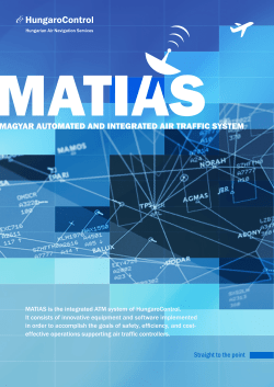 MATIAS is the integrated ATM system of HungaroControl. It consists