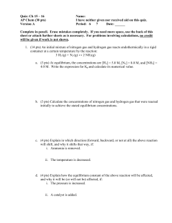 Quiz: Ch 15 &ndash; 16 AP Chem (30 pts) Version A Name: I have neither