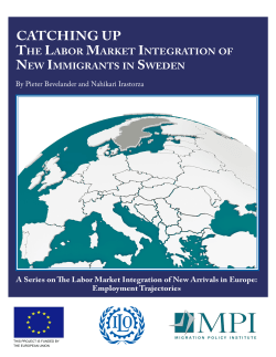 The Labor Market Integration of New Immigrants in Sweden