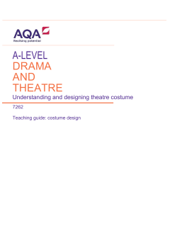 A-level Drama and Theatre costume design Teaching guide