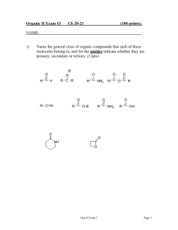 Organic II Exam #3 Ch 20-21 (100 points). NAME: 1) Name the