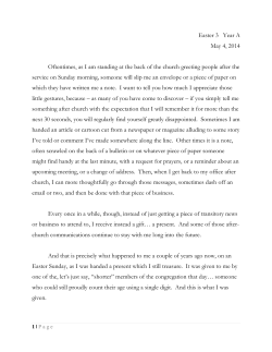Easter 3 Year A May 4, 2014 Oftentimes, as I am standing at the