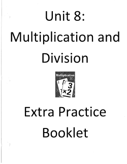 Unit 8: Multiplication and Division Extra Practice Booklet