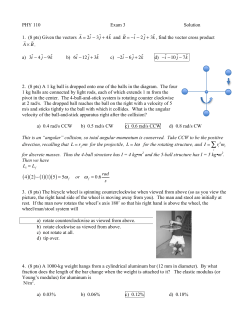 PHY 110 Exam 3 Solution 1. (8 pts) Given the vectors k and B = &minus;&circ;i