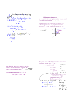 Jan 19 1. (1+i)(2+2i) Perform the indicated operation. 2. (&minus;1+i&radic;3