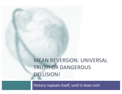 MEAN REVERSION: UNIVERSAL TRUTH OR DANGEROUS