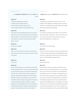 ORIGINAL TEXT MODERN TEXT Enter MERCUTIO, BENVOLIO