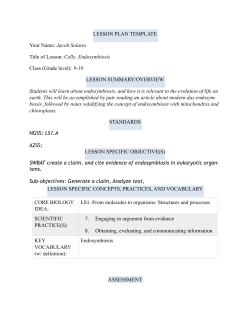 Jacob Solares Title of Lesson: Cells: Endosymbiosis Class