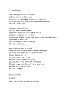 A Poem in Love I am a short poem who seeks love and you see me