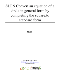 1 SLT 5 Convert an equation of a circle in general form,by