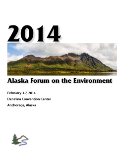 February 3-7, 2014 Dena`ina Convention Center Anchorage, Alaska