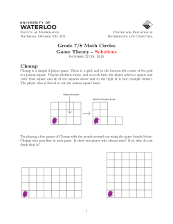 Grade 7/8 Math Circles Game Theory - Solutions Chomp