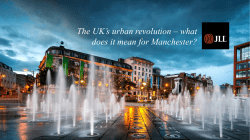 The UK`s urban revolution – what does it mean for Manchester?