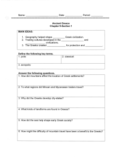 Name: Date: Period: MAIN IDEAS: Ancient Greece Chapter 9