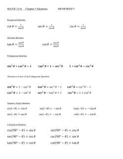 cot     = sec     = csc     = tan     = cot     = cos(90&deg; &minus; ) = sin     sin(90&deg; &minus; ) =