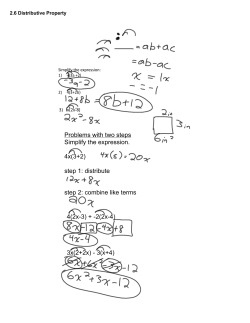Problems with two steps Simplify the expression. 4x(3+2) step 1
