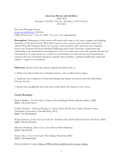 1 American Slavery and Abolition AMH 3674 Tuesdays 11
