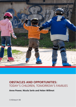 Obstacles and OppOrtunities: Today`s children, Tomorrow`s families