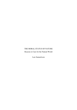 THE MORAL STATUS OF NATURE Reasons to Care for the Natural