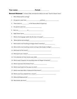 Your name: :______ Bernard Malamud 7 minute Video Introduction