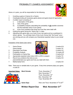 PROBABILITY (GAMES) ASSIGNMENT Written Report Due Wed