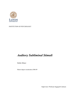 Auditory Subliminal Stimuli - Lund University Publications