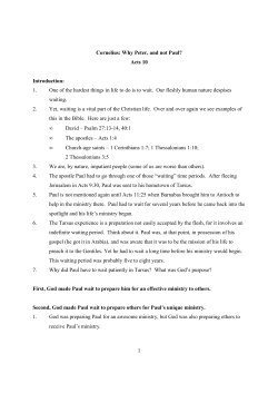 1 Cornelius: Why Peter, and not Paul? Acts 10 Introduction: 1. One