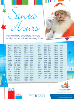 Santa will be available for visits and photos on the following times:
