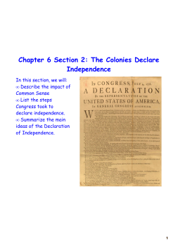 Chapter 6 Section 2: The Colonies Declare Independence