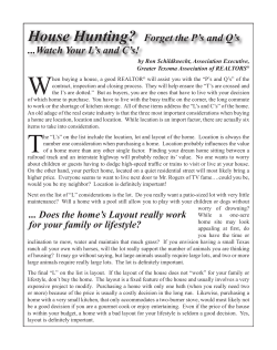 House Hunting? Forget the P`s and Q`s ...Watch Your L`s and C`s!