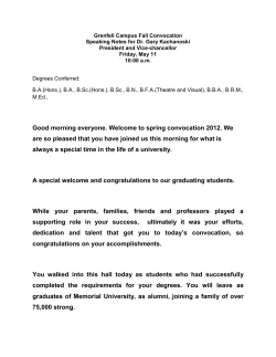 Good morning everyone. Welcome to spring convocation 2012. We