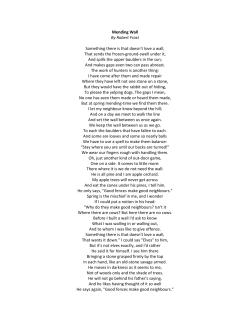 Mending Wall By Robert Frost Something there is that doesn`t love a