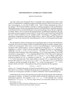 GROTHENDIECK`S ANABELIAN CONJECTURES I get told, rather
