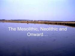 Mesolithic/Neolithic and Consequences of Agriculture PPT