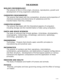 THE SCIENCES BIOLOGY/MICROBIOLOGY The science of life or of