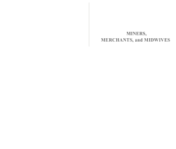 MINERS, MERCHANTS, and MIDWIVES