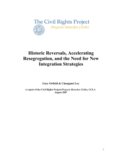 Historic Reversals, Accelerating Resegregation, and