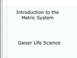 Introduction to the Metric System Gaiser Life Science