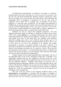 LINGUISTIC POLITENESS In interpersonal communication, we