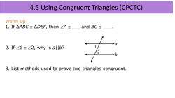 4.5 Using Congruent Triangles (CPCTC)