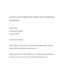 So right it`s wrong: Groupthink and the ubiquitous nature of polarized