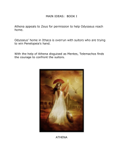 MAIN IDEAS: BOOK I Athena appeals to Zeus for permission to help